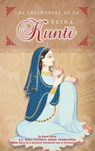 Las Enseñanzas de la Reina Kuntī