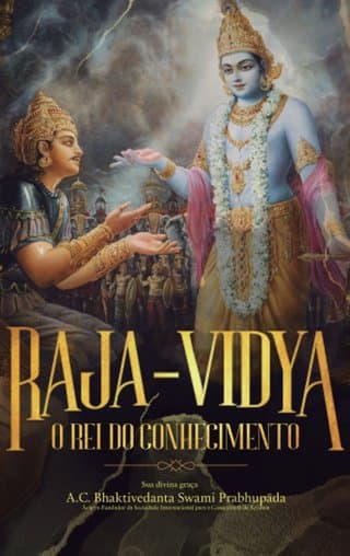 Rāja-vidyā: O Rei do Conhecimento